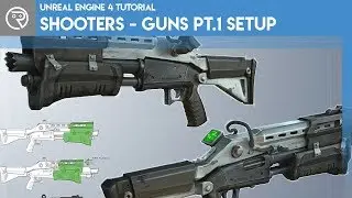 Unreal Engine 4 Tutorial - Shooter - Guns Part 1 Setting Up