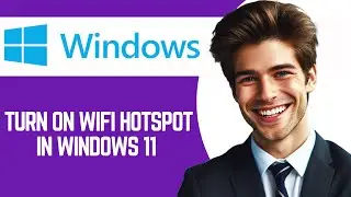 How To Turn On Wifi Hotspot In Windows 11