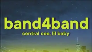 Central Cee - BAND4BAND [Lyrics] ft. Lil Baby