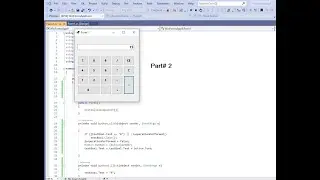 How to Create Calculator in visual programing using window application form C#. Part 2