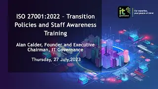 Webinar | ISO 27001:2022 – Transition Policies and Staff Awareness Training