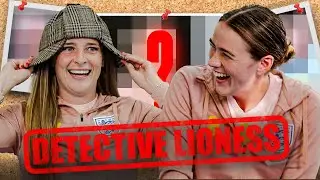 "I Think This Person Might Be Me!" 🤣 Ella Toone & Grace Clinton Become Lioness Detectives