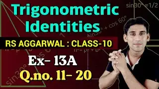 Ex- 13A (Q.no.11 -20 ) Class -10 | Rs Aggarwal - Trigonometric Identities solution