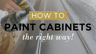 How to paint cabinets (the right way!)