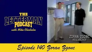 The Letterman Podcast 140 Zoran Zgonc #letterman #thelettermanpodcast #zoran