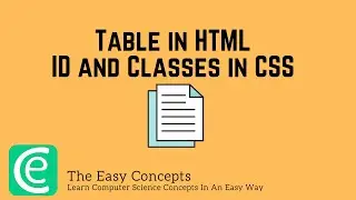 FSWD | L3: Table in HTML | ID and Classes In CSS | JavaScript Functions | The Easy Concepts
