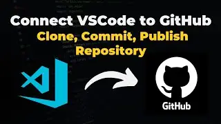 How to Push Code to GitHub from Visual Studio Code | Connect VSCode With GitHub