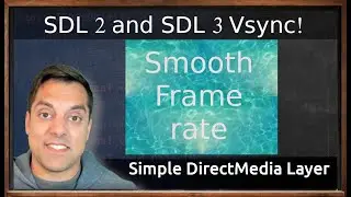 [Ep. 53] SDL VSync (SDL_RENDERER_PRESENTVSYNC) | Introduction to SDL2 and SDL3