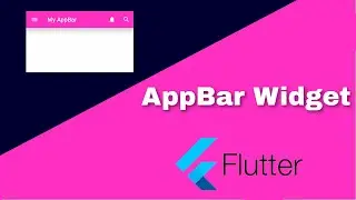 AppBar Widget and Its Properties | Flutter Widgets #1