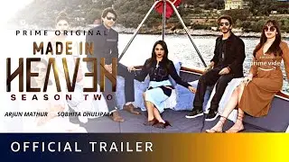 MADE IN HEAVEN SEASON 2 TRAILER | Amazon Prime | Sobhita D | Made In Heaven Season 2 Release Date