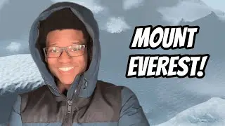 Climb Mount Everest With Me!