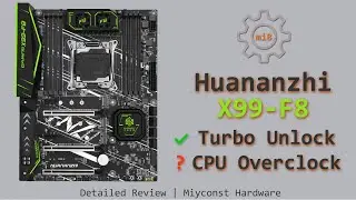 🇬🇧 Detailed review of Huananzhi X99-F8 LGA 2011-3 | CPU Overclocking | Turbo Boost Unlock