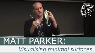 Matt Parker: An Attempt to Visualise Minimal Surfaces and Maximum Dimensions