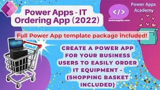 Power Apps: How to create an IT Ordering App with shopping basket (2022) - template included!