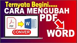 Ini Cara Merubah PDF Ke Word Tanpa Install Aplikasi 🔴 Covert PDF To Word