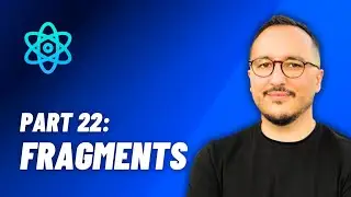 Fragments — React: From Zero to hero — Part 22 (2024)