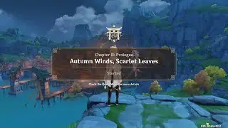 Genshin Impact: Chapter 2: Prologue - Autumn Winds, Scarlet Leaves (Walkthrough)