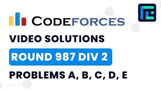 Codeforces Round 987 (Div 2) | Video Solutions - A to E | by Gaurish Baliga | TLE Eliminators