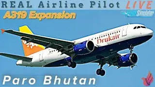 Most Difficult Airport in the World | Real Airbus Pilot | Paro Bhutan | VQPR #msfs2020 #fenix #a319