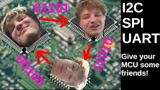 I2C, SPI, UART - The BIG 3 Embedded Protocols