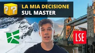 Il MASTER che ho scelto: St. Gallen vs LSE