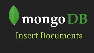 MongoDB Tutorial for Beginners - 5 - Insert Documents