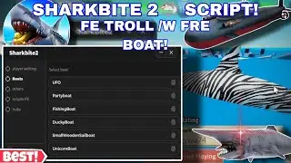 SharkBite 2🦈!  Hack Free Boats,Other Hubs✨, /W Script FE Troll🔥 *Keyless* (Pc, Mobile