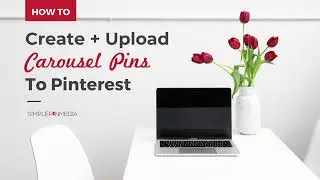 How to Create a Carousel Pin for Pinterest