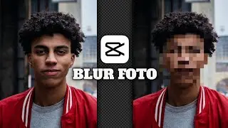 TUTORIAL BLUR FOTO CAPCUT