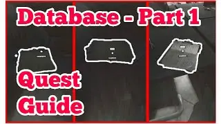 Database Part 1 - Escape from Tarkov - Walk through Guide