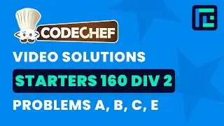 Codechef Starters 160 | Video Solutions - A to E | by Raghav Goel | TLE Eliminators