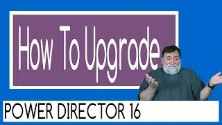 powerdirector 16 - How to upgrade