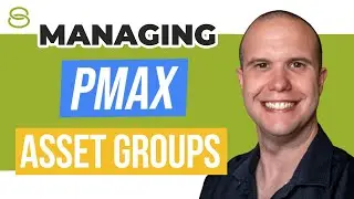 🔥 Managing Performance Max Asset Groups and Campaign Overlap