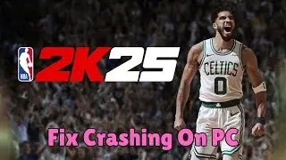 How To Fix NBA 2K25 Crashing at Startup Error On PC | Fix NBA 2K25 Crashes On PC (2024)