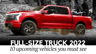 Top 10 NEW Full-Size Pickups: the Only True Trucks to Buy in 2022