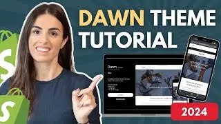 Shopify Dawn Theme Tutorial 2024