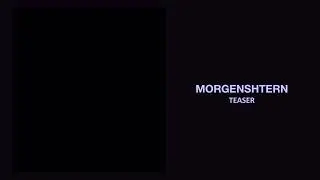 MORGENSHTERN - Teaser 1 час