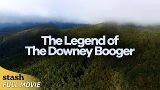 The Legend of the Downey Booger | Mysterious Creature Documentary | Full Movie