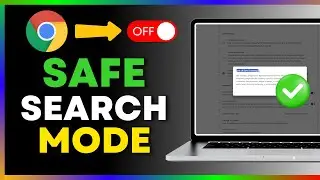 How to Turn Off Safe Search Mode on Google Chrome - Full Guide(2024)