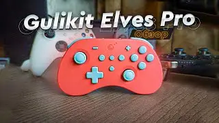 Gulikit Elves Pro | NS19. Review. Gamepad for Nintendo Switch. Detailed test and Manual