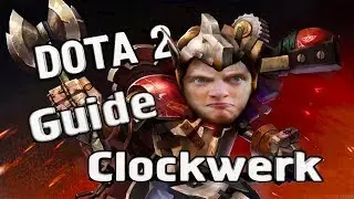 Dota 2 гайд clockwerk  №9