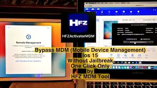 Bypass MDM (Mobile Device Management) ios 15 No Jailbreak One Click Only use HFZ MDM Tool Windows