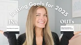 Setting Goals for 2025 - INs and OUTs