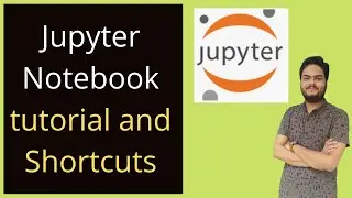 Jupyter notebook tutorial and shortcuts | Jupyter notebook tutorial for beginners