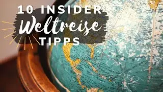 10 ultimative WELTREISE TIPPS von einem Weltreisenden. 🌍✈️