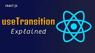 React: Learn useTransition Hook