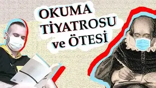 OKUMA TİYATROSU NEDİR? | İŞ SANAT OKUMA TİYATROSU VLOG