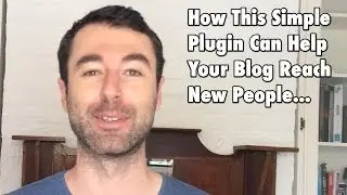 How This Simple Plugin Can Help Your Blog Reach New People - BlogProfitsBlueprint.com