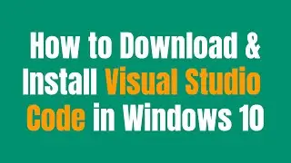 How to download and install visual studio code in windows 10 | 2022 | for c programming | in hindi