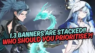 1.3 IS STACKED!! Which BROKEN Character Should You Summon For?! | Wuthering Waves